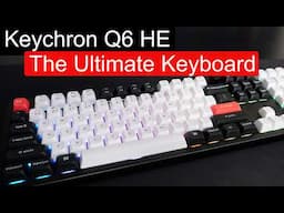 Keychron Q6 HE Review: UNLEASH Customization on PC & Tablet! (Mapping, Macros, RGB)