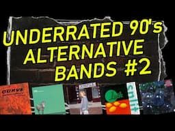 Underrated 90's Alternative Bands #2