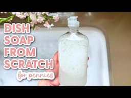 How I Make My Own Liquid Dish Soap for Pennies