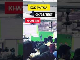 Khan Sir Class Patna|KGS GK GS TEST|#khansir #kgspatna #khansirmotivation #khansirshorts #shortsfeed