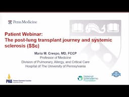 Navigating and Understanding The Post Lung Transplant Journey, Dr. Maria Crespo