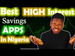 Top 9 High Yield Savings Apps in Nigeria You Can't Ignore