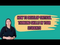 How to inculcate critical thinking in your classroom in collaboration with Samsung Galaxy