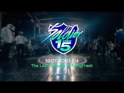 The Last Samurai vs GangFresh | 8-4 | Bboy 3on3 | Bboy 1on1 | Soldier Crew 15th Anniversary