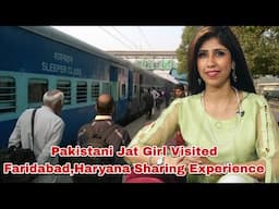 Pakistani Jat Girl Visited Faridabad,India Sharing Experience|Pakistani Jat/Jutt Community