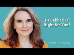 Is a Sabbatical Right for You?