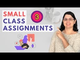 3 Small Assignments & How to Assess Them