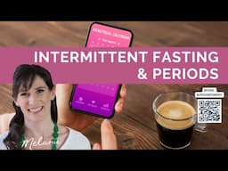 Does intermittent fasting have an affect on periods?