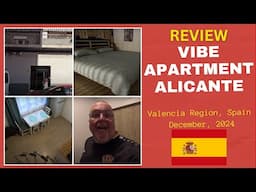 Review: VIBE Apartment, Alicante, Valencia Region, Spain - December 2024