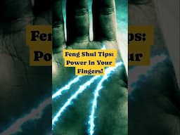 How Do Different Fingers Impact Energy? - Feng Shui Tips
