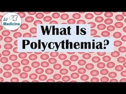 What Is Polycythemia? Hemoglobin, Hematocrit and Definition