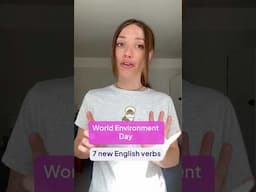 7 New English Verbs | World Environment Day