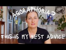 Small Steps, Big Impact: My Best Advice for Agoraphobia