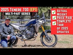 I Bought a 2025 Yamaha Tenere 700 | Major Improvements to an ADV Legend (EP.1)