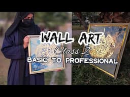 Full Tutorial of Resin Wall Art Step By Step Basic To Professional By Zoha Yaseen| Wall Art Class2