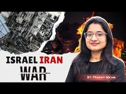Israel iran war full explained By Pragati Ma'am #iranisraelwar