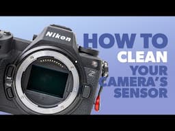How to clean your camera's sensor!