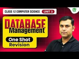 Database management | Class 12th Computer Science | One Shot Revision
