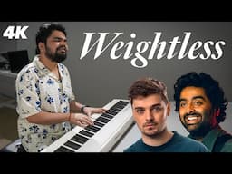 WEIGHTLESS - Martin Garrix & Arijit Singh (Epic Piano Cover)
