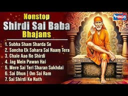 Nonstop Shirdi Sai Baba Bhajans साईं बाबा भजन Sai Baba Songs | Bhakti Songs | Shirdi Sai Baba Bhajan