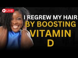 How I Regrew My Hair by Boosting Vitamin D