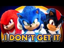 I Don't Like The Sonic Movies...