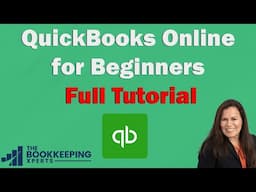 QuickBooks Online for Beginners Full Tutorial 2025