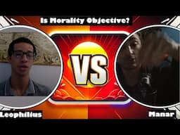 Live Debate!!! - Leophilius (Atheist) Vs. Manar (Muslim) - Is Morality Objective?