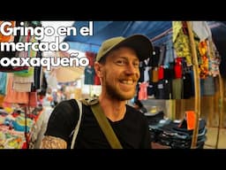 Gringo en el mercado oaxaqueño