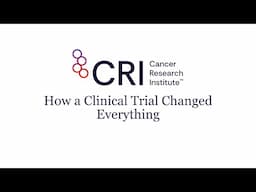 Understanding Your Cancer Diagnosis: How a Clinical Trial Changed Everything