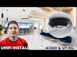 UniFi Installation : AI360 & U7 XG