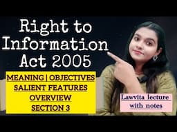 Right to Information Act Objectives Features Overview Section 1-3 RTI ACT Lecture