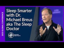 Better in Bed: Sleep Smarter Tonight with The Sleep Doctor | Global Conference 2025