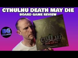 Cthulhu Death May Die Board Game Review - Still Worth It?