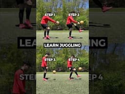 Learn Soccer Juggling in 4 Quick Steps