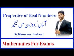 Ch 1 class 9th Properties of Real Numbers Urdu Lecture
