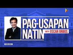 Pag-usapan ang iba’t ibang isyung pambayan kasama si "Ka Oca" Oscar Orbos. | June 16, 2025