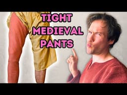 Making Tight Medieval Hose