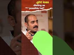 🤔 Sirf diet se weight kam hoga ya kuch aur bhi karna padega?