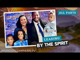 Leading by the Spirit All Parts
