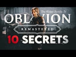 10 Secrets in The Elder Scrolls IV: Oblivion Remastered