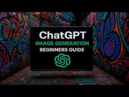 ChatGPT Beginners Guide for Image Generation (2025)