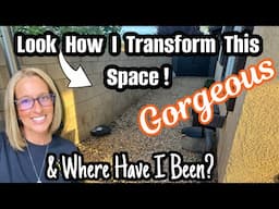 LOOK how I TRANSFORM this SPACE! GORGEOUS & Where have I Been?