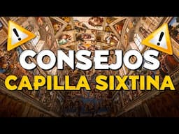 TIPS Para VISITAR La CAPILLA SIXTINA Y EL VATICANO