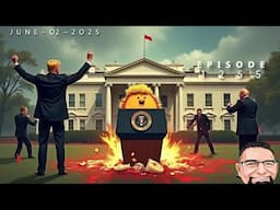 Episode 1255 – June 2, 2025 | TACO Trump & the Big Beautiful Breakdown