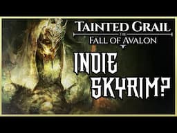 This Indie Skyrim Is Better Than You Think (Tainted Grail: The Fall of Avalon)