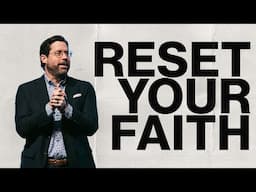 Resetting Your Faith | Faith Beyond Limits | Garrett Booth