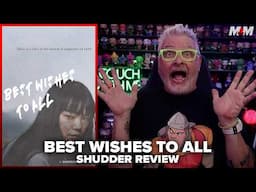 Best Wishes to All - Shudder Movie Review