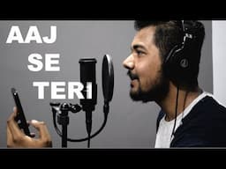 Aaj Se Teri - Cover by Ronit Tewary | Arijit Singh