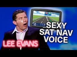 Lee Evans On The Sexy Sat Nav Voice | Lee Evans